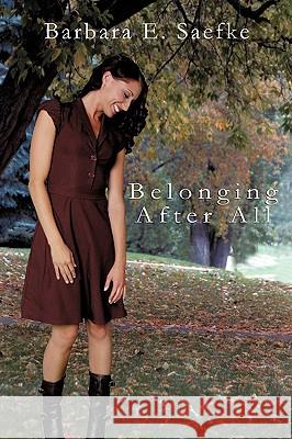 Belonging After All Saefke Barbar 9781425191054 Trafford Publishing - książka