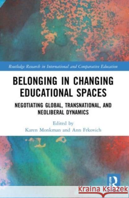 Belonging in Changing Educational Spaces  9781032112480 Taylor & Francis Ltd - książka