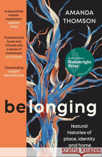 Belonging: Natural histories of place, identity and home Amanda Thomson 9781838854744 Canongate Books - książka