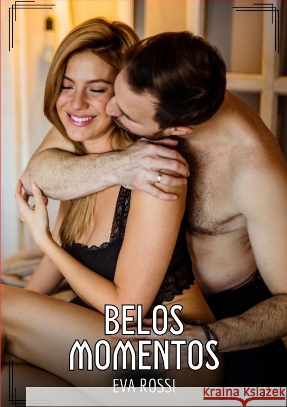 Belos Momentos Rossi, Eva 9783384541659 Eva Rossi - książka