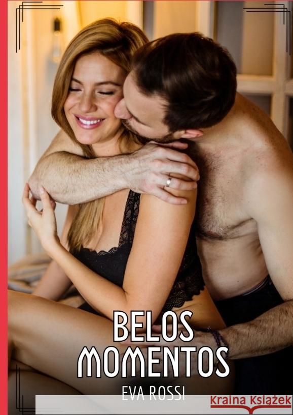 Belos Momentos Rossi, Eva 9783384541666 Eva Rossi - książka