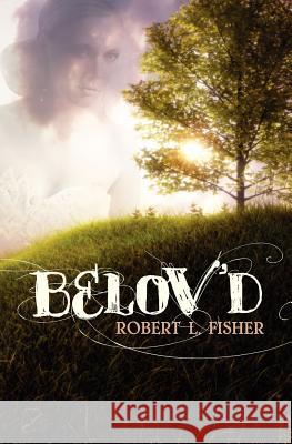 Belov'd Robert L. Fisher 9781460985113 Createspace - książka