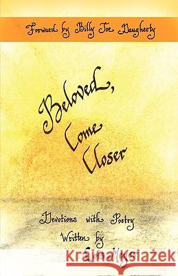 Beloved Come Closer Lois Meyer 9781604773040 Xulon Press - książka