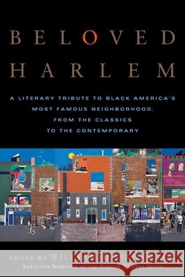Beloved Harlem: A Literary Tribute to Black America's Most Famous Neighborhood, from the Classics to the Contemporary William H., Jr. Banks 9780767914789 Harlem Moon - książka