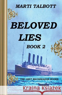 Beloved Lies, Book 2 Marti Talbott 9781393583950 MT Creations - książka