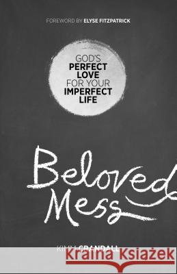 Beloved Mess Kimm Crandall 9780801019005 Baker Publishing Group - książka