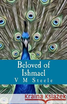 Beloved of Ishmael V. M. Steele Richard Brzustowicz 9781896238227 Twin Eagles Publishing - książka