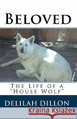 Beloved: The Life of a 