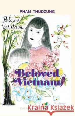 Beloved Vietnam Thudzung Pham 9781511556170 Createspace Independent Publishing Platform - książka