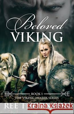 Beloved Viking Ree Thornton 9780648780212 Ree Thornton Author - książka