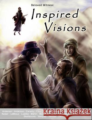 Beloved Witness: Inspired Visions Scott C. Zambelli John Martin Judy Skaltsounis 9781478129707 Createspace - książka