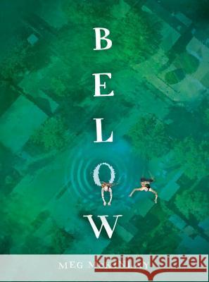 Below Meg McKinlay 9780763661267 Candlewick Press (MA) - książka