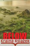 Below Stuart Lee 9798889109181 Austin Macauley Publishers LLC