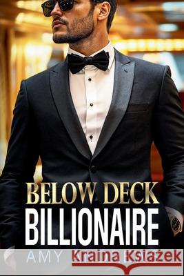 Below Deck Billionaire Amy Andrews 9781836179733 Boldwood Books Ltd - książka