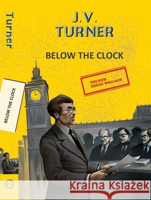 Below the Clock JV Turner 9789357310598 Hachette Book Publishing India Pvt Ltd - książka