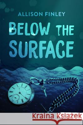 Below the Surface Allison Finley 9781459834538 Orca Book Publishers - książka