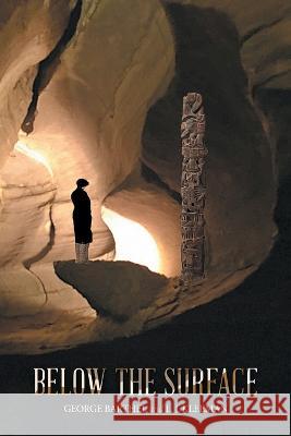 Below the Surface George Barthel L. J. Kleeman 9781665730778 Archway Publishing - książka
