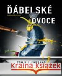 Ďábelské ovoce Tom Hillenbrand 9788027909957 MOBA - książka