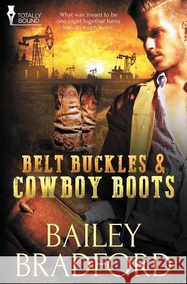 Belt Buckles and Cowboy Boots Bailey Bradford   9781784304768 Totally Bound Publishing - książka