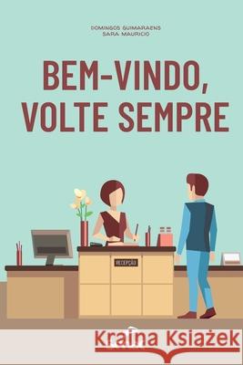 Bem-Vindo, Volte Sempre Domingos Guimaraens 9786555365566 Editora Senac Sao Paulo - książka