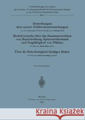 Bemerkungen Über Neuere Erddruckuntersuchungen. Modellversuche Über Zusammenwirken Von Mantelreibung, Spitzenwiderstand Und Tragfähigkeit Von Pfählen. Hertwig, A. 9783709195529 Springer - książka