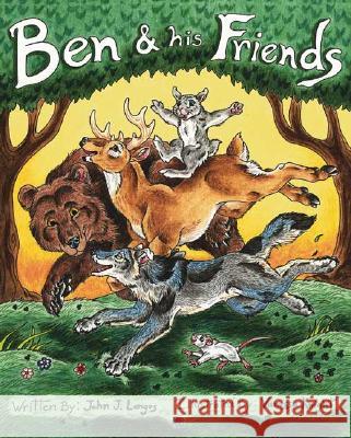 Ben & His Friends John Longos Vanessa Knight 9781412043496 Trafford Publishing - książka