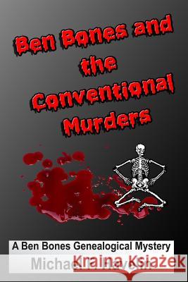 Ben Bones and the Conventional Murders Michael F. Havelin 9780985355357 Michael F Havelin - książka