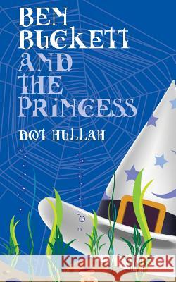 Ben Buckett and the Princess Mrs Dorothy Hullah 9781500320829 Createspace - książka