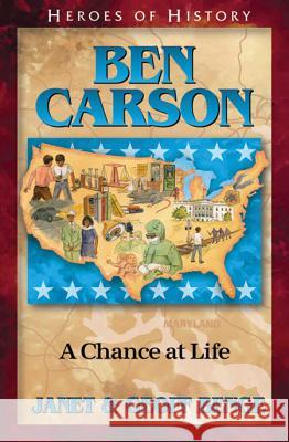 Ben Carson: A Chance at Life Janet Benge Geoff Benge 9781624860348 Emerald Books - książka