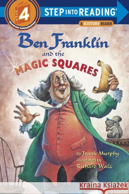 Ben Franklin and the Magic Squares Murphy, Frank 9780375806216 Random House Children's Books - książka