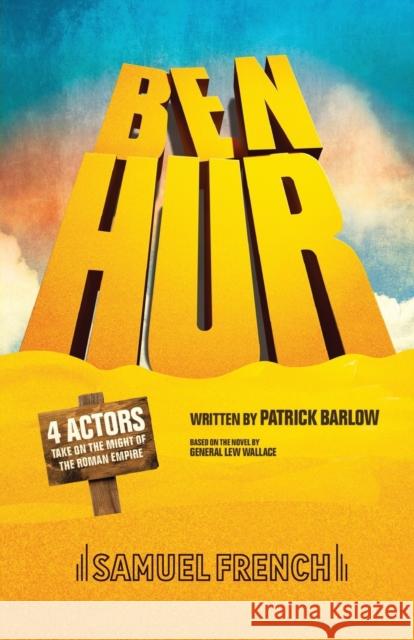 Ben Hur Patrick Barlow 9780573113758 Samuel French Ltd - książka