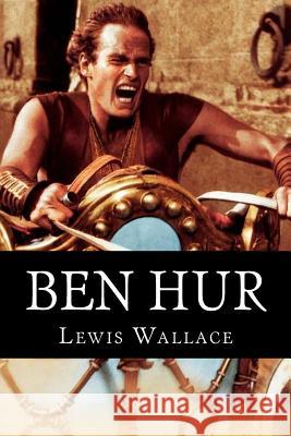 Ben Hur Lewis Wallace 1. Books Luis Carlos Viada Y 9781515113973 Createspace - książka