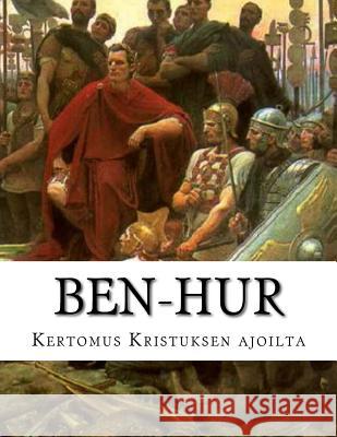 Ben-Hur Kertomus Kristuksen ajoilta Suppanen, Aatto 9781503285064 Createspace - książka