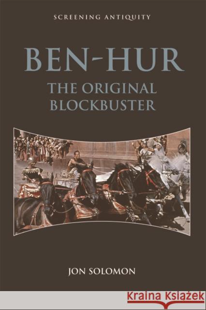 Ben-Hur: The Original Blockbuster Jon Solomon 9781474407946 Edinburgh University Press - książka