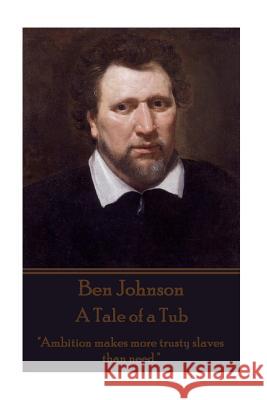 Ben Johnson - A Tale of a Tub: 