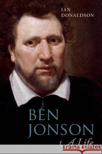 Ben Jonson: A Life Ian Donaldson 9780198129769  - książka