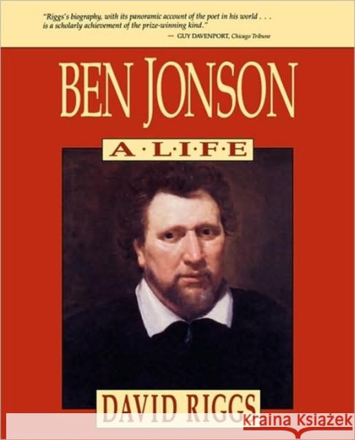 Ben Jonson: A Life Riggs, David 9780674066267 Harvard University Press - książka