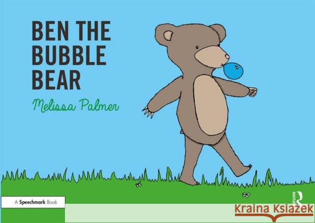 Ben the Bubble Bear: Targeting the B Sound Palmer, Melissa 9780367185237 Routledge - książka