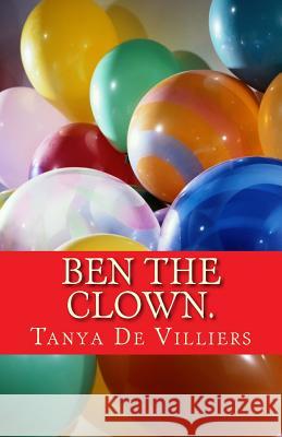 Ben the clown. De Villiers, Tanya 9781497470897 Createspace - książka