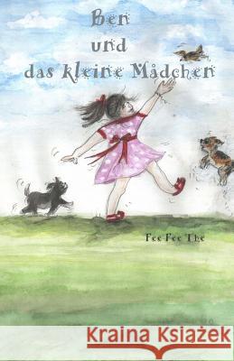 Ben und das kleine Maedchen The, Fee Fee 9781484837924 Createspace - książka