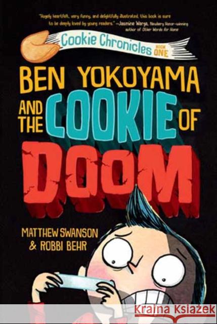 Ben Yokoyama and the Cookie of Doom Matthew Swanson Robbi Behr 9780593126837 Yearling Books - książka