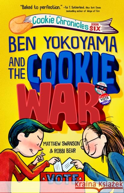 Ben Yokoyama and the Cookie War Matthew Swanson Robbi Behr 9780593704646 Alfred A. Knopf Books for Young Readers - książka