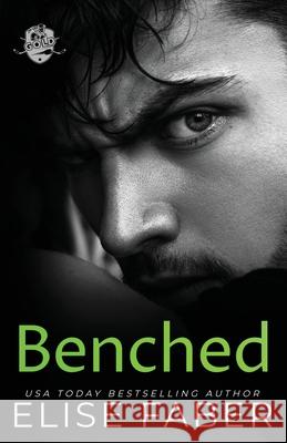 Benched Elise Faber 9781637491973 Elise Faber - książka