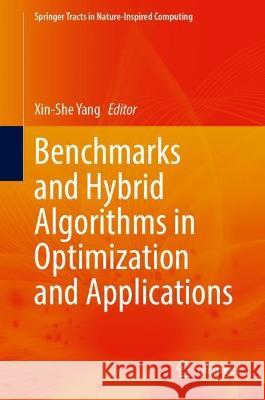 Benchmarks and Hybrid Algorithms in Optimization and Applications  9789819939695 Springer Nature Singapore - książka