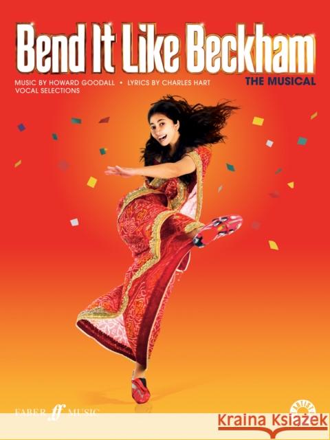 Bend It Like Beckham -- The Musical (Vocal Selections) Goodall, Howard 9780571539369 Faber Music Ltd - książka