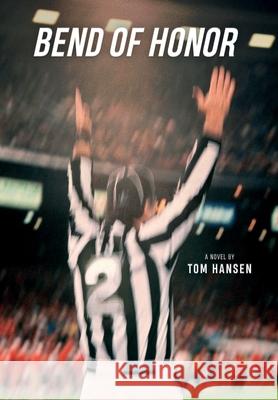 Bend Of Honor Tom Hansen 9781732818255 Cultural Unity Publishing - książka