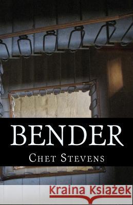 Bender Chet Stevens 9781541171565 Createspace Independent Publishing Platform - książka