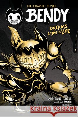 Bendy Graphic Novel: Dreams Come to Life Adrienne Kress 9781339032276 Scholastic US - książka