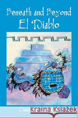 Beneath and Beyond: El Diablo Cleveland, Claudette 9781628574944 Strategic Book Publishing - książka