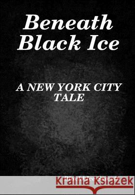 Beneath Black Ice Blackkice Smooth 9781387558322 Lulu.com - książka
